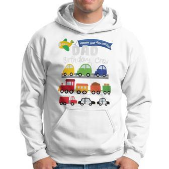 Dad Transportation Birthday Airplane Cars Fire Truck Train Hoodie - Monsterry
