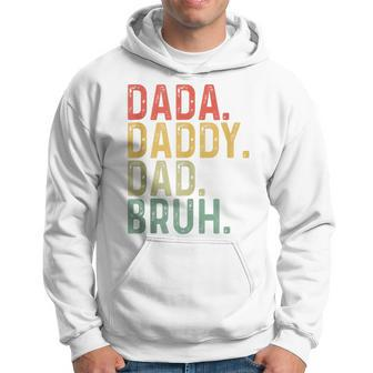 Dada Daddy Dad Bruh Father's Day Proud Dad Grandpa Hoodie - Seseable