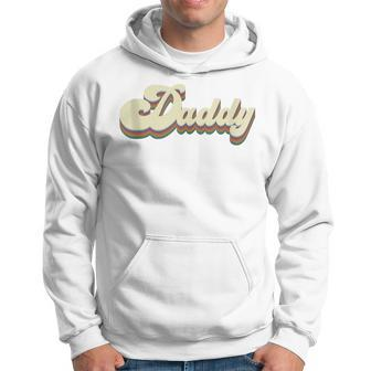 Daddy Retro Vintage Dad For Lovers Fathers Day Hoodie - Seseable