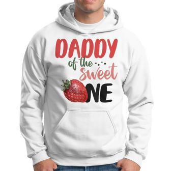Daddy Of The Sweet One Strawberry 1St Birthday Family Party Hoodie - Seseable