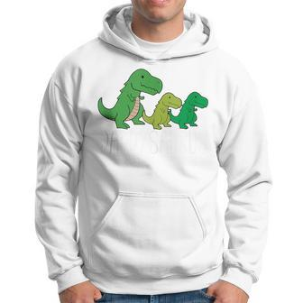 Daddysaurus Dad Fathers Day T Rex Dinosaur Hoodie - Seseable