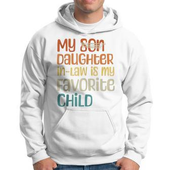 My Daughter In Law Is My Favorite Child Father's Day In Law Hoodie - Seseable