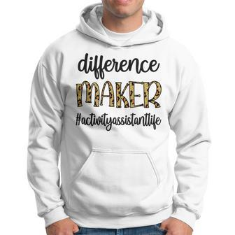 Difference Maker Activity Assistant Activity Professional Hoodie - Monsterry AU