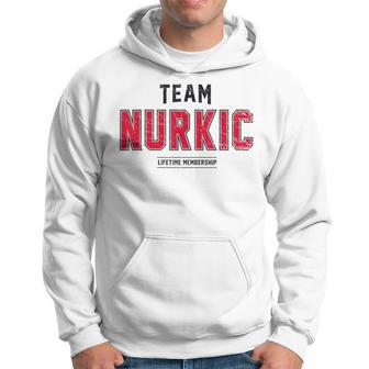 Distressed Team Nurkic Proud Family Surname Last Name Hoodie - Seseable
