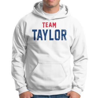 Distressed Team Taylor Surname Proud Family Last Name Hoodie - Seseable