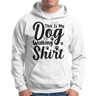 This Is My Dog Walking Hoodie - Thegiftio UK