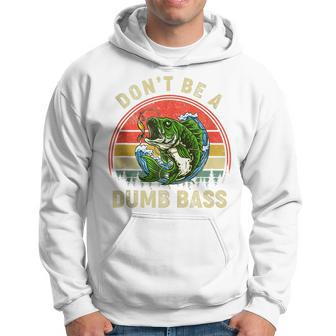 Don't Be A Dumb Bass Fish Dad Fishing Fathers Day Retro Hoodie - Thegiftio UK