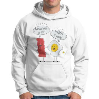 Don't Go Bacon My Heart Fried Egg Bacon Lover Hoodie - Monsterry