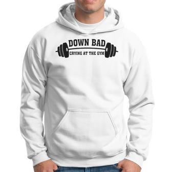 Down Bad Crying At The Gym Hoodie | Mazezy AU
