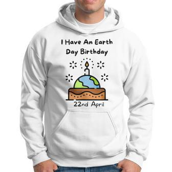 Earth Day Is My Birthday Pro Environment Party Hoodie - Seseable