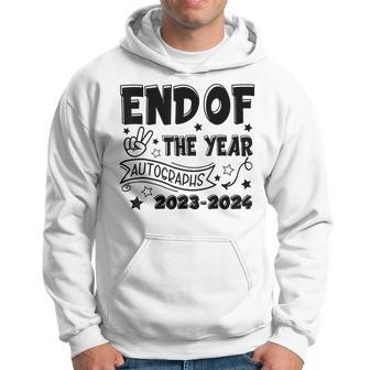End Of The Year Autographs 2023-2024 Last Day Of School Hoodie - Seseable