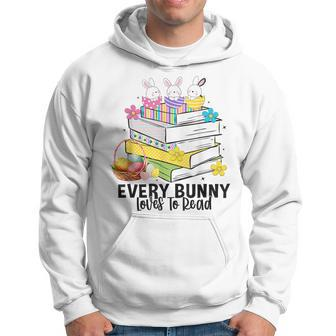 Every Bunny Loves To Read Easter Cute Reading Books Lover Hoodie - Thegiftio UK