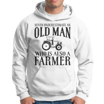 Farmer Never Underestimate An Old Man Farmer Hoodie - Thegiftio UK