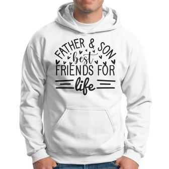 Father And Son Best Friends For Life Father's Day Hoodie - Seseable