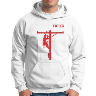 Father's Day For Electrical Expert Lineman Electrician Daddy Hoodie - Seseable