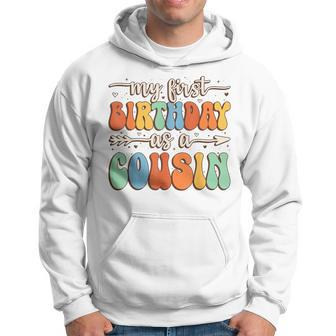 My First Birthday As A Cousin Vintage Groovy Father's Day Hoodie - Seseable