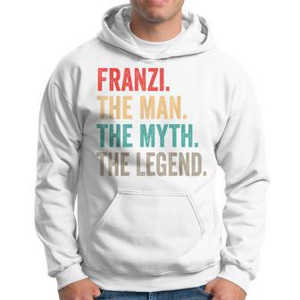 Franzi The Man The Myth The Legend Lustiges Geschenk Franzi Kapuzenpullover - Geschenkecke