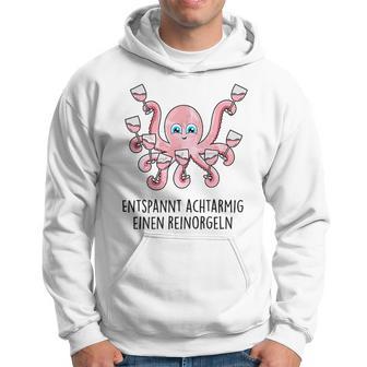 Fun Entspannt Achtarmig Einen Reinorgeln Tintenfisch Wein Hoodie - Seseable