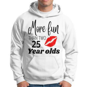 More Fun Than Two 25 Year Old Sarcastic Hoodie - Seseable