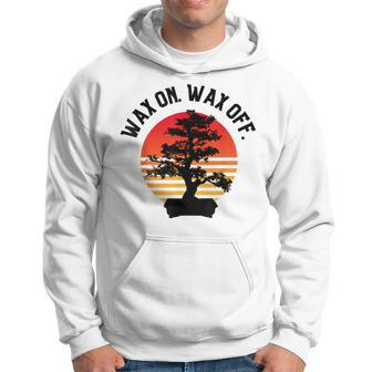 Best Quotes Wax On Wax Off Hoodie - Monsterry CA