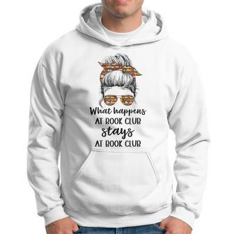 Booklover What Happens At Book Club Stays At Book Club Hoodie | Seseable CA