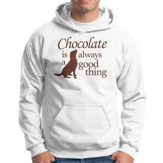 Chocolate Good Thing Labrador Lab Dog Hoodie - Monsterry AU