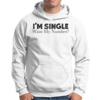 I'm Single Want My Number Vintage Single Life Hoodie - Monsterry UK