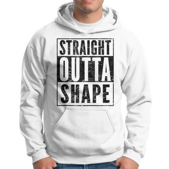Pun Workout Saying Straight Outta Shape Hoodie - Monsterry AU