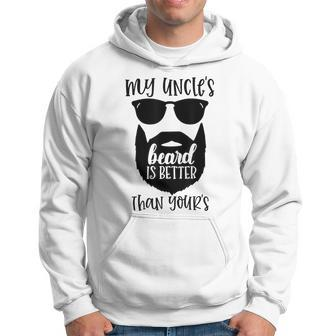 My Uncle's Beard Is Better Than Yours Hoodie - Monsterry