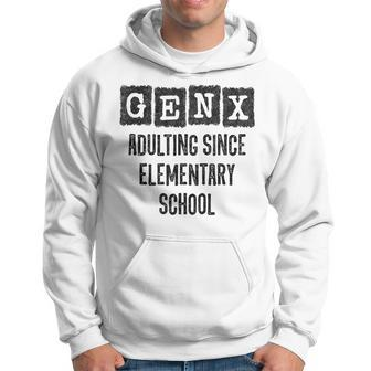 Generation X Adulting Since Elementary School Gen X Hoodie - Monsterry UK
