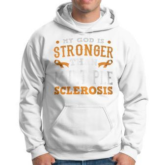 My God Is Stronger Than Multiple Sclerosis Faith Ms Warrior Hoodie - Monsterry DE