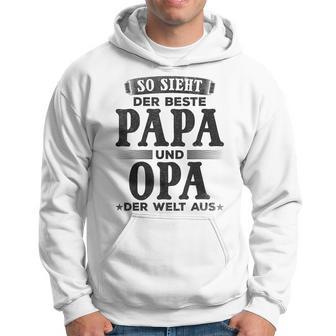 Grandfather Opa So Ssieht Der Beste Papa Und Opa Der Welt Kapuzenpullover - Geschenkecke