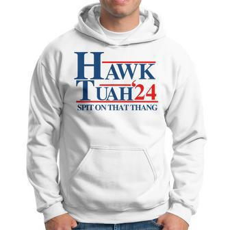 Hawk Tuah Spit On That Thang Hoodie - Monsterry DE