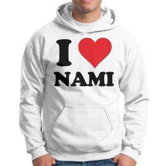 I Heart Nami First Name I Love Personalized Stuff Hoodie - Thegiftio UK