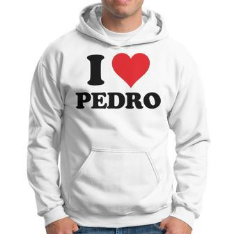 I Heart Pedro First Name I Love Personalized Stuff Hoodie - Seseable