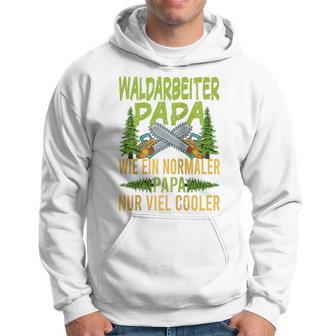 Herren Waldarbeiter Papa Wie Ein Normaler Papa Nuriel Cooler Raglan Kapuzenpullover - Geschenkecke