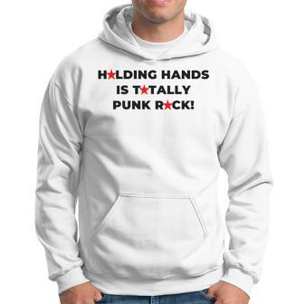 Holding Hands Is Totally Punk Rock Hoodie | Mazezy