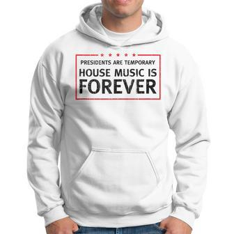 House Music Lover Quote Dj Edm Raver Hoodie - Monsterry AU