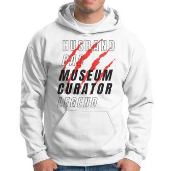 Husband Dad Museum Curator Legend Daddy Protector Father Day Hoodie - Thegiftio UK