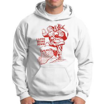 Inappropriate Christmas Santa Claus I Love Going Down Hoodie - Monsterry