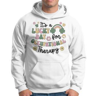 It's A Lucky Day For Occupational Therapy St Patrick's Day Hoodie - Seseable