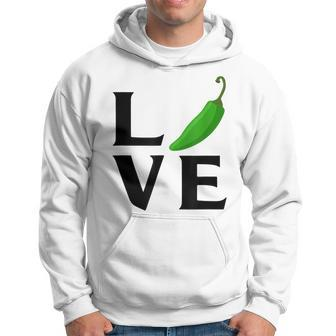 Jalapeno Love Jalapeno For Jalapeno Lover Hoodie - Monsterry