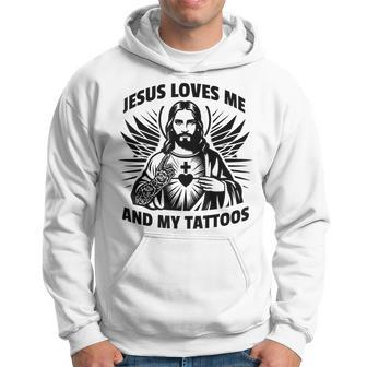 Jesus Loves Me And My Tattoos Saying Tattoo Lover Hoodie - Seseable