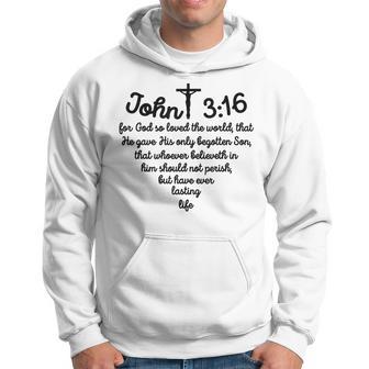 John 316 For God So Loved The World Jesus Christian Hoodie - Monsterry