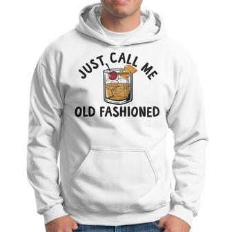 Just Call Me Old Fashioned Cocktail Hoodie - Thegiftio UK