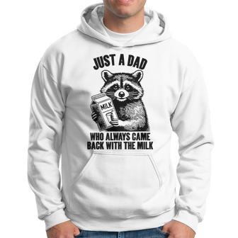 Just A Dad Who Always Came Back With The Milk Hoodie - Thegiftio UK