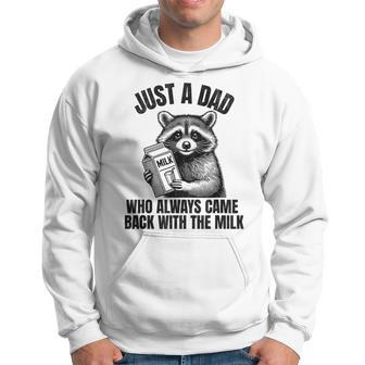 Just A Dad Who Always Came Back With The Milk Raccoon Hoodie - Thegiftio UK