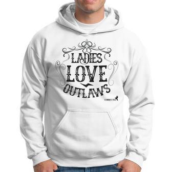 Ladies Love Outlaws For Country Music Fans Hoodie - Monsterry