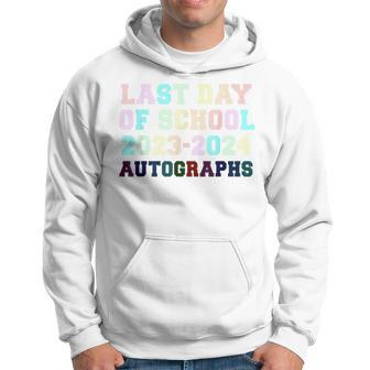 Last Day Of School 2024 Graduation Party Autographs Sign My Hoodie - Monsterry AU