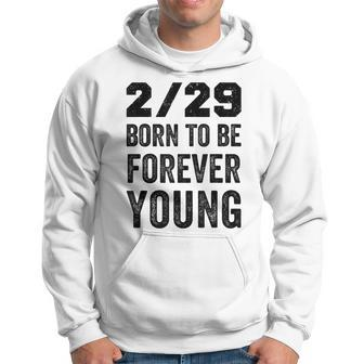 Leap Year Birthday Forever Young Leapling Hoodie | Mazezy